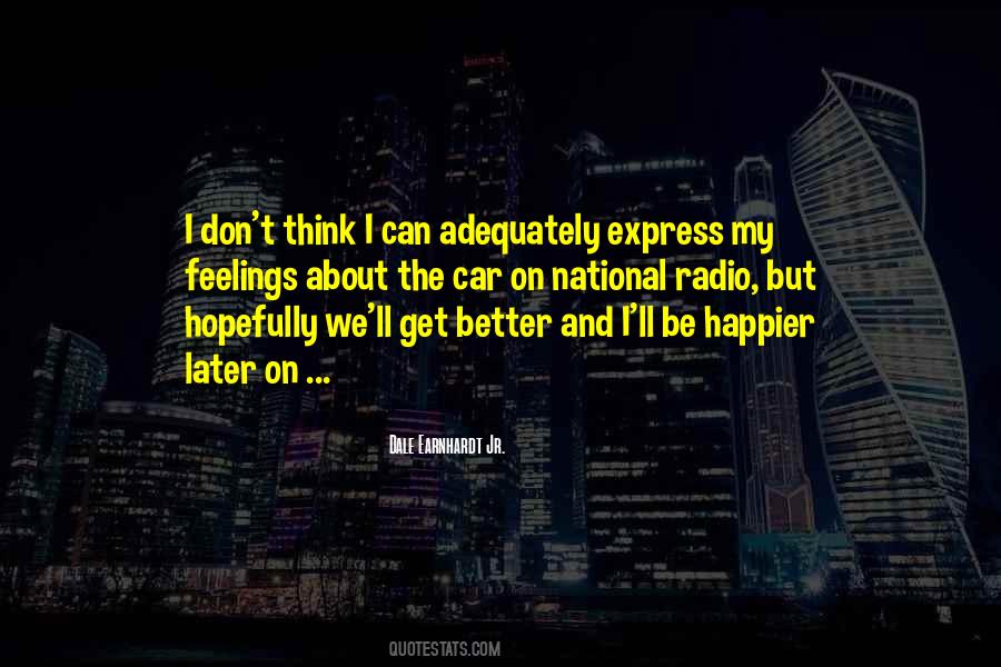 Can't Express My Feelings Quotes #1104922