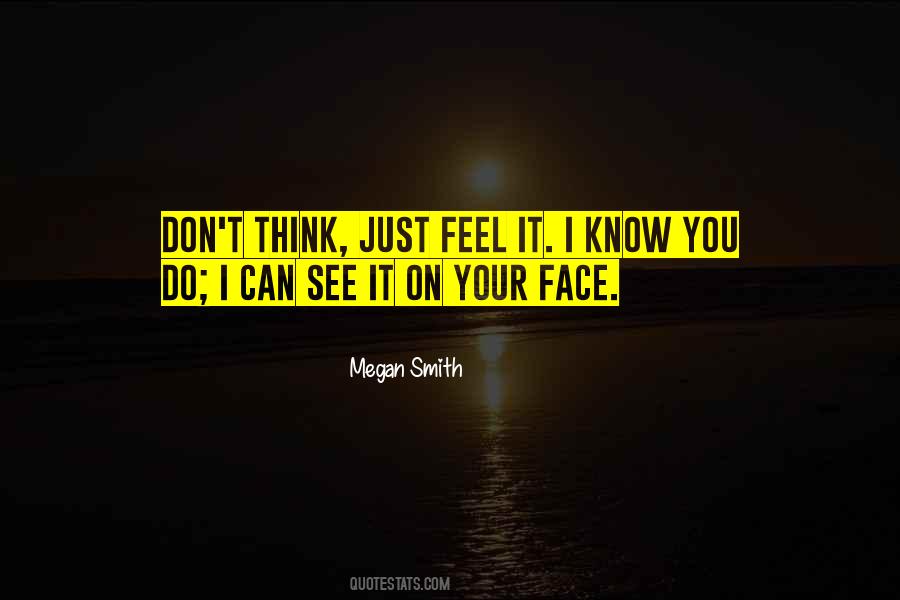 Can't Face You Quotes #410227