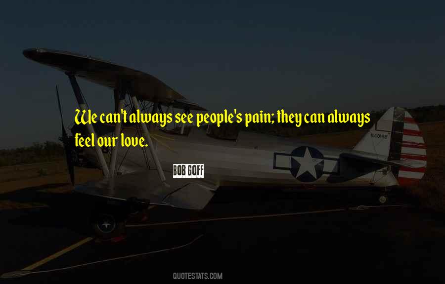 Can't Feel Pain Quotes #1186153