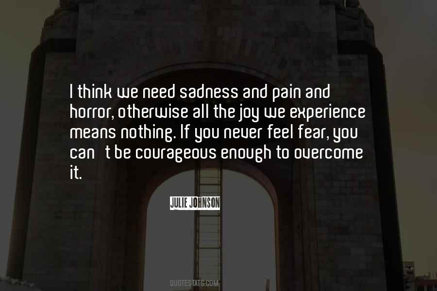 Can't Feel Pain Quotes #1495686