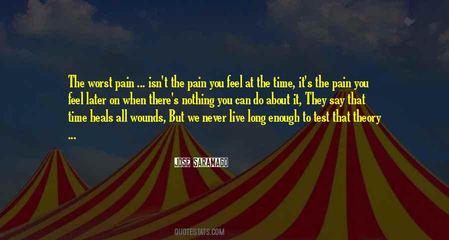 Can't Feel Pain Quotes #1687151