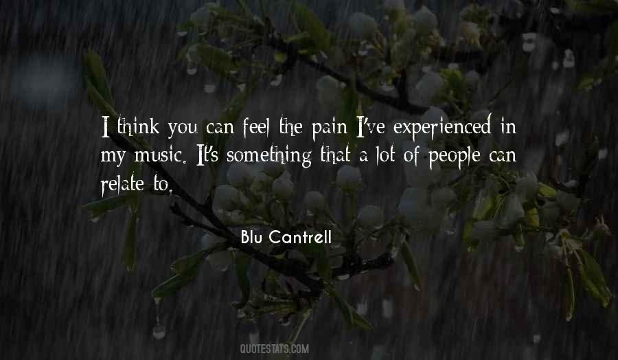 Can't Feel Pain Quotes #254936