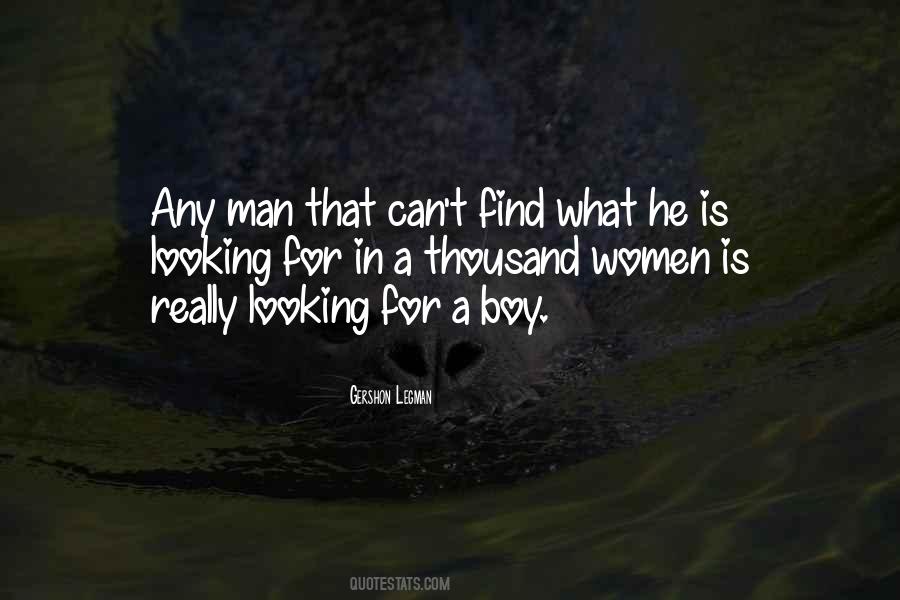 Can't Find A Man Quotes #1379824