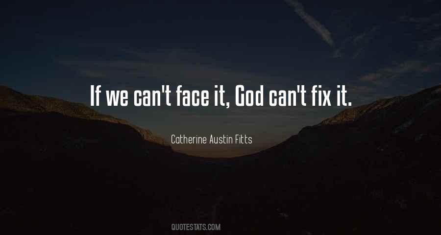 Can't Fix It Quotes #1585854