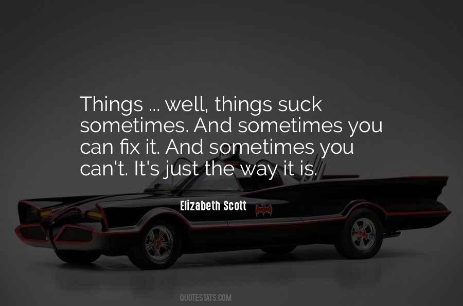 Can't Fix It Quotes #571762