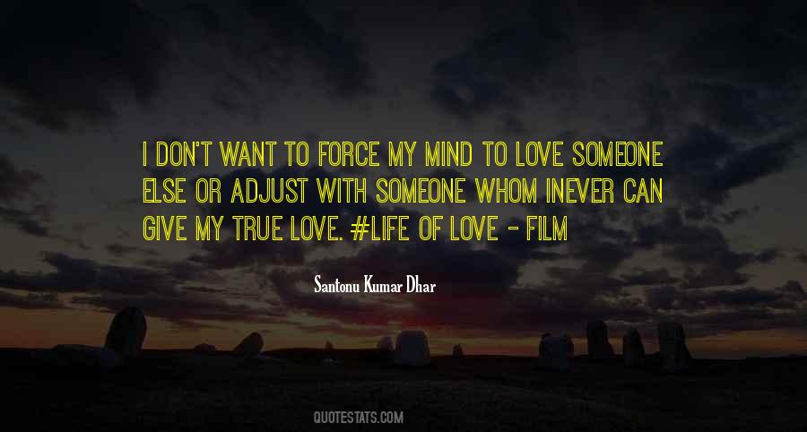 Can't Force Love Quotes #793502