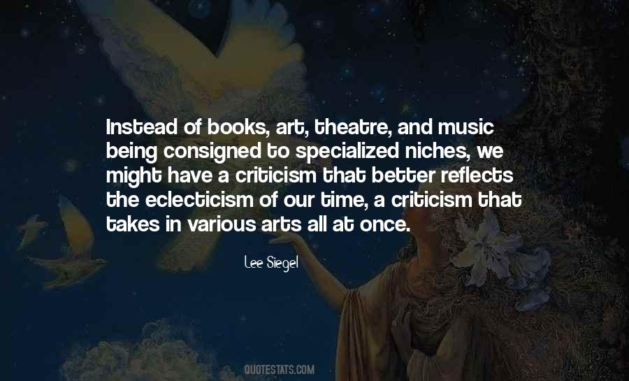 Theatre Of The Arts Quotes #1135842