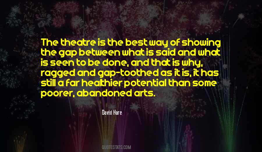 Theatre Of The Arts Quotes #218181