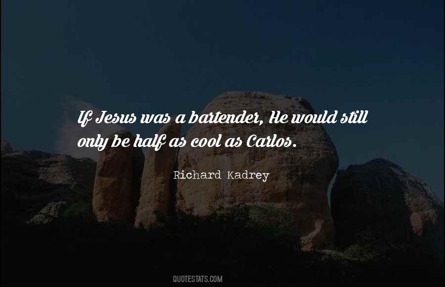 Jesus If Quotes #53655