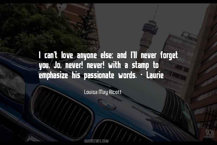 Can't Forget You Love Quotes #474171