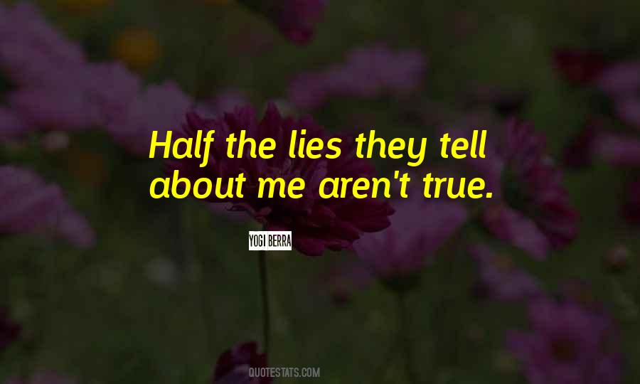 Half Lies Quotes #714492