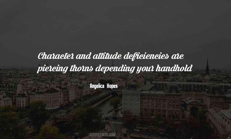 Character And Attitude Quotes #1685540