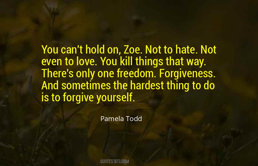 Can't Forgive Yourself Quotes #1394591