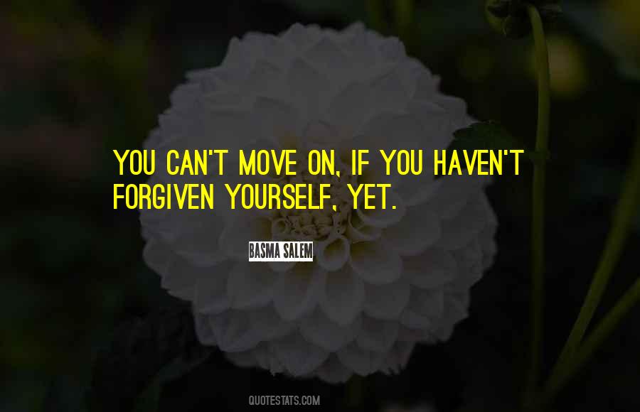 Can't Forgive Yourself Quotes #242949