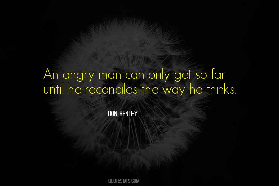 Can't Get Angry Quotes #150750