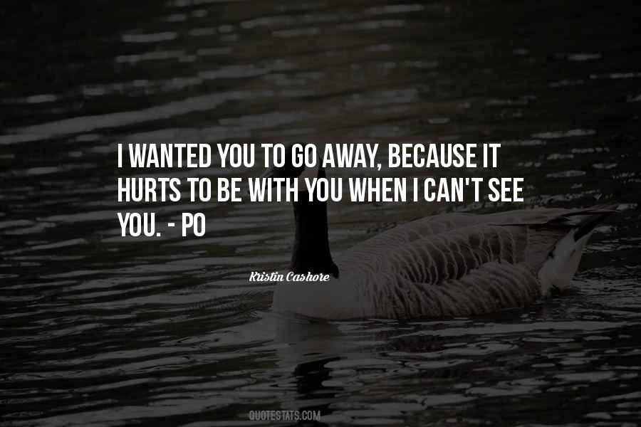 Can't Go Away Quotes #351829