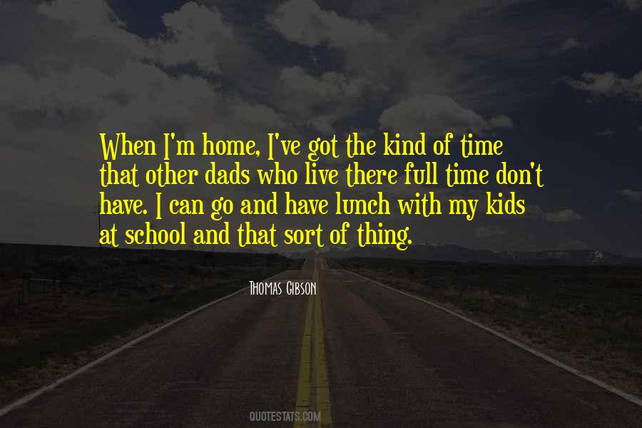 Can't Go Home Quotes #249276