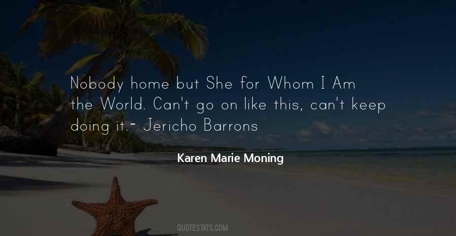 Can't Go Home Quotes #554457