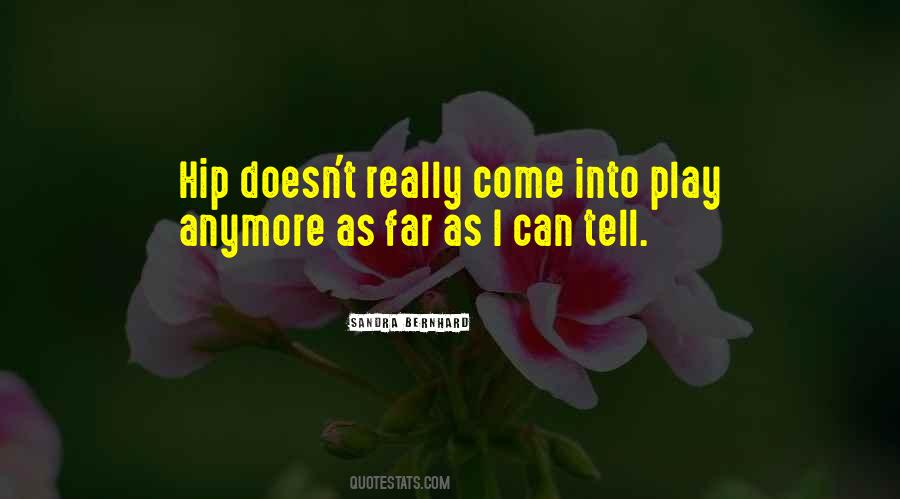 Can't Go On Anymore Quotes #4963