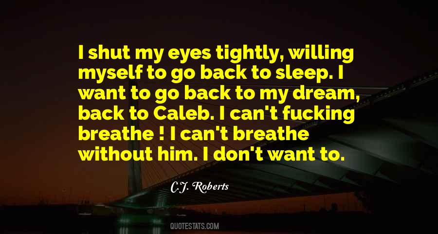 Can't Go To Sleep Quotes #1731872