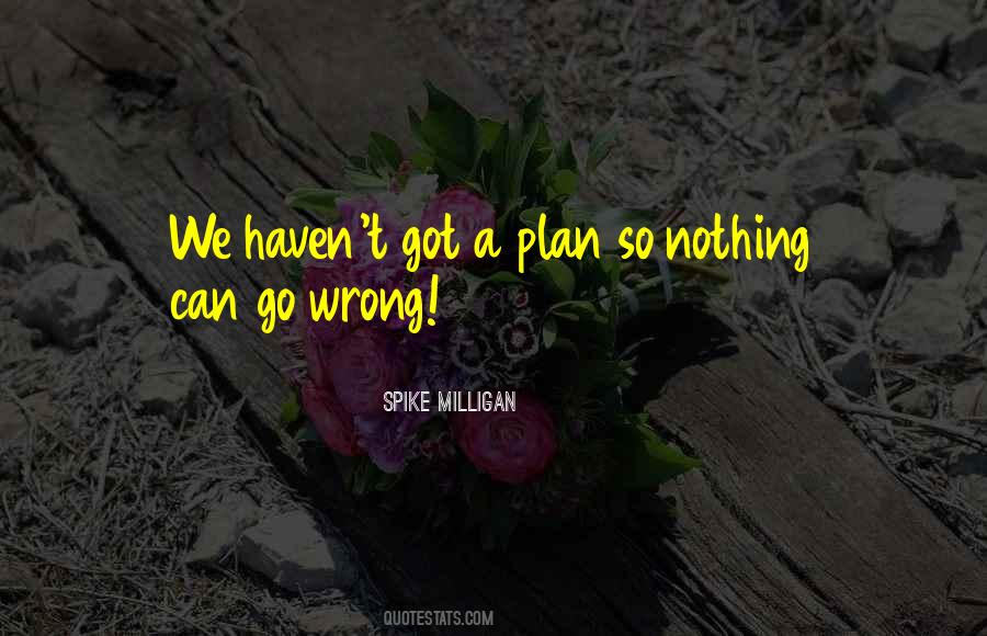 Can't Go Wrong Quotes #569421