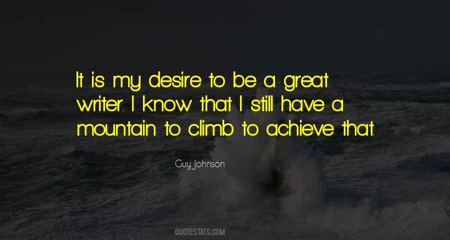 Mountain To Climb Quotes #1039899