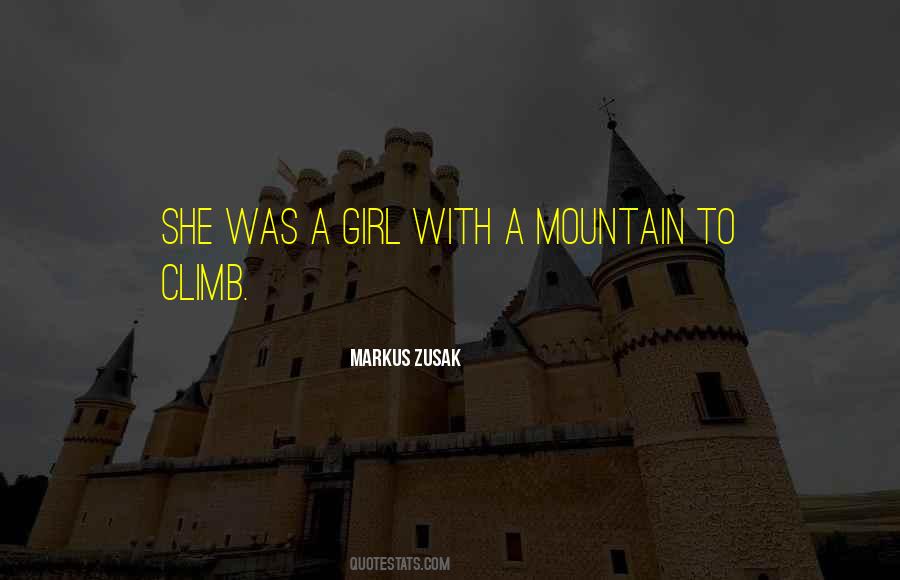 Mountain To Climb Quotes #1821721