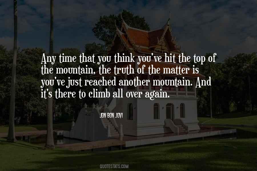 Mountain To Climb Quotes #885182