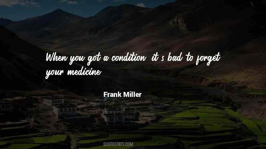 Bad Medicine Quotes #1772943