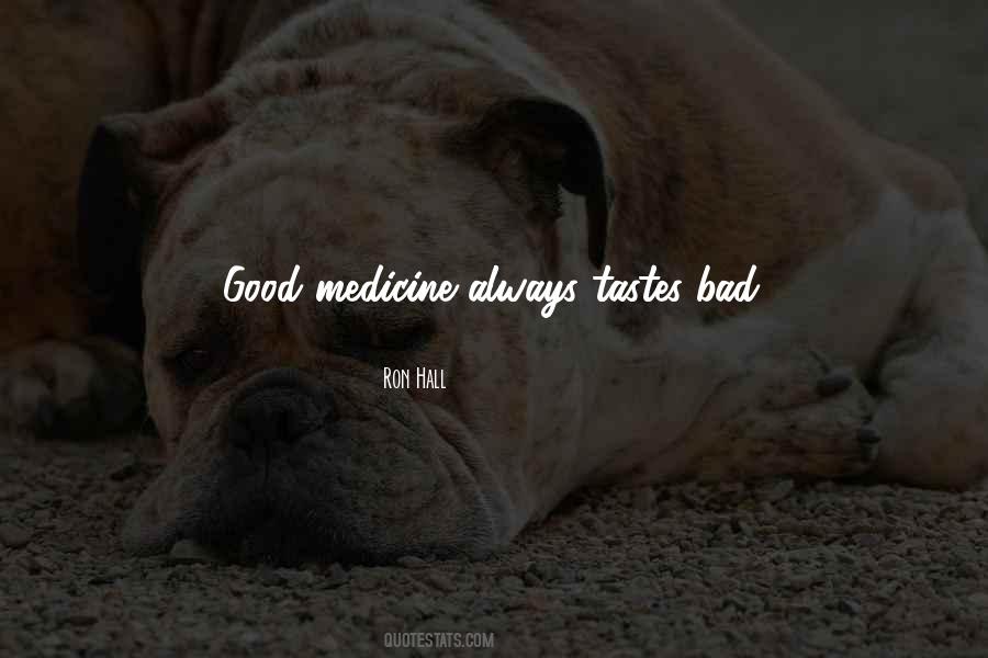 Bad Medicine Quotes #490219