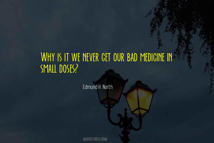 Bad Medicine Quotes #949192