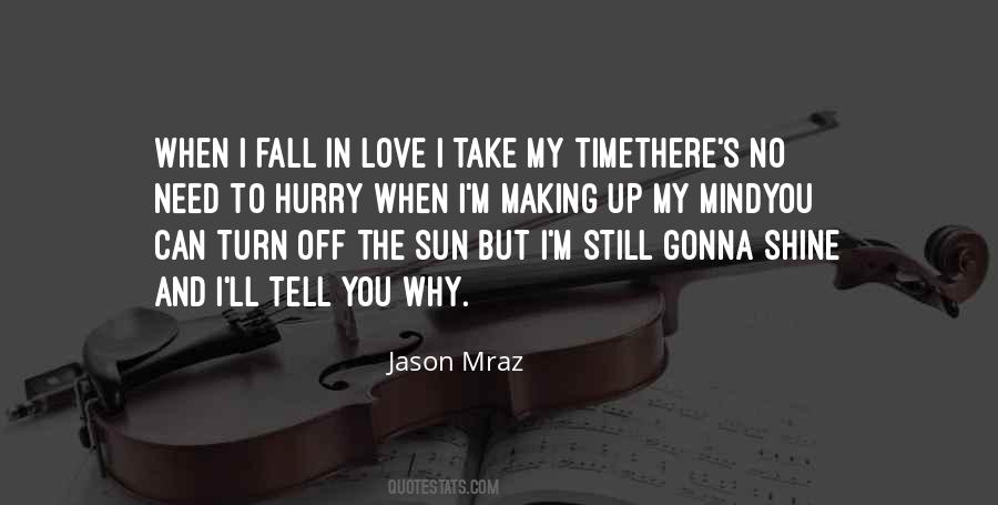 Can't Hurry Love Quotes #173028