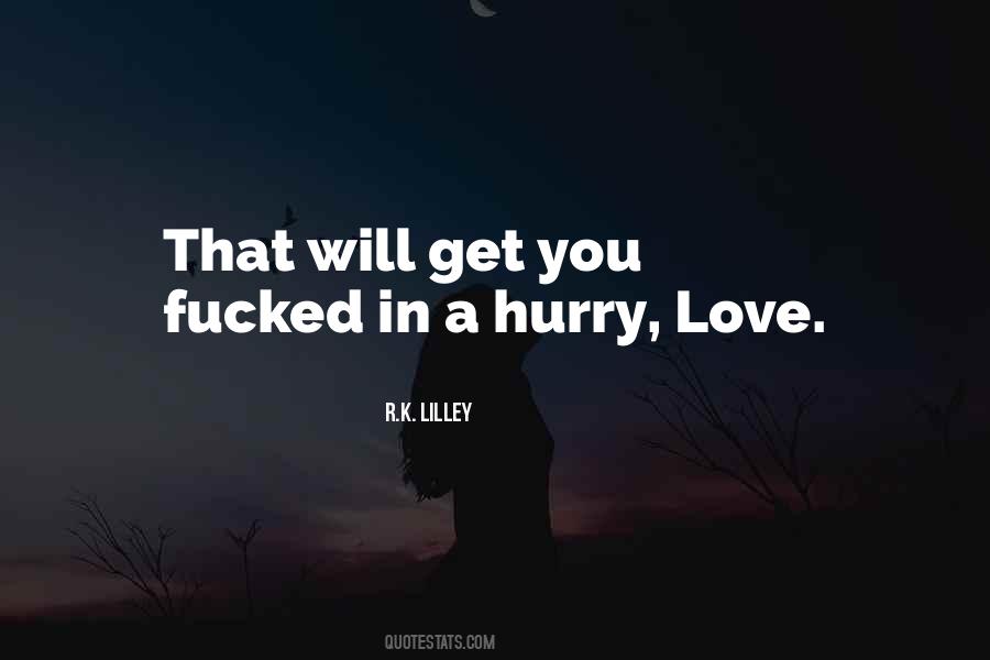 Can't Hurry Love Quotes #309294