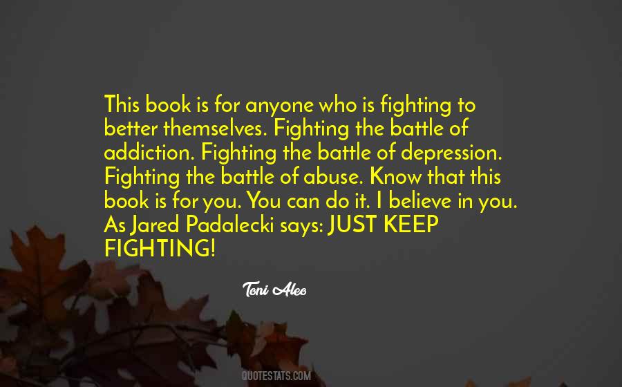 Can't Keep Fighting Quotes #1212901