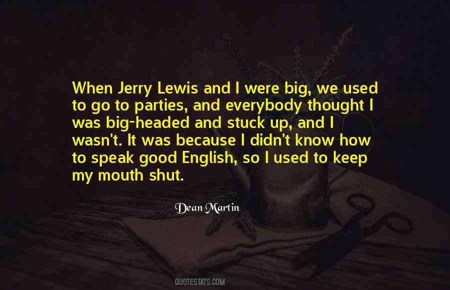 Can't Keep My Mouth Shut Quotes #528468