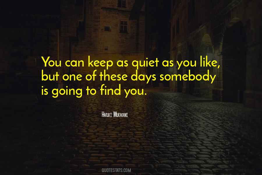 Can't Keep Quiet Quotes #523629