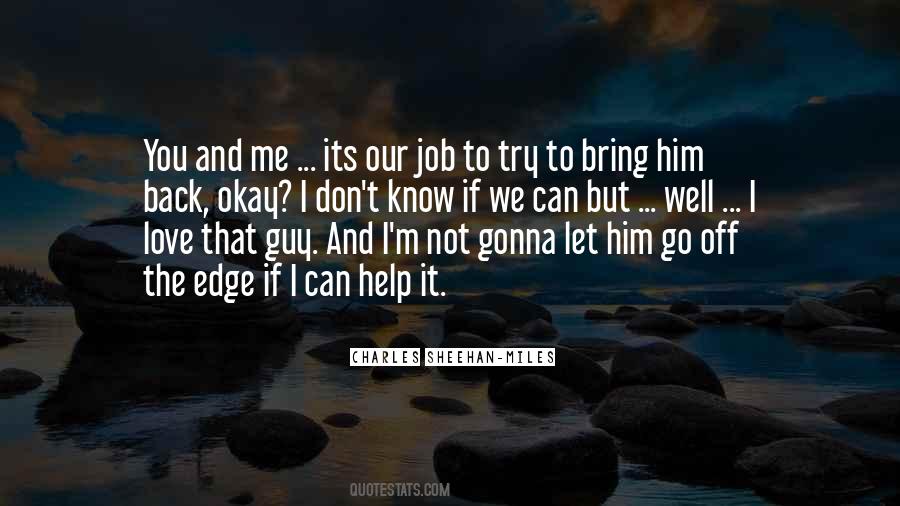 Can't Let Him Go Quotes #1093889
