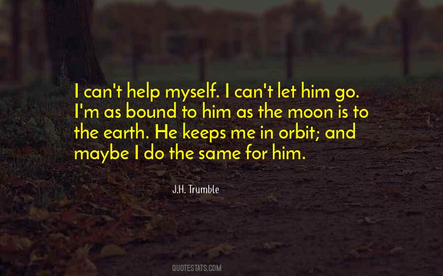 Can't Let Him Go Quotes #1687554