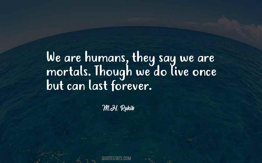Can't Live Forever Quotes #1151575