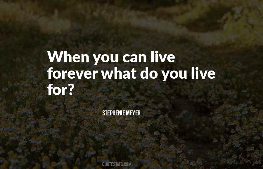 Can't Live Forever Quotes #1164791