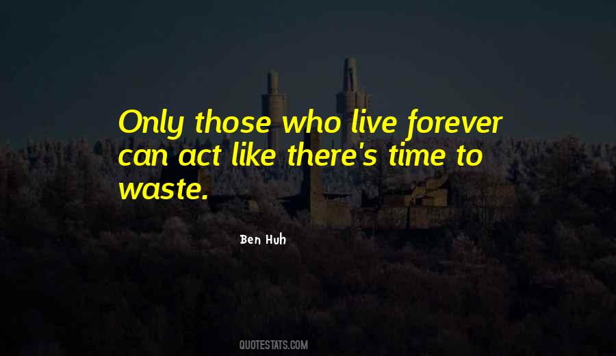 Can't Live Forever Quotes #188352