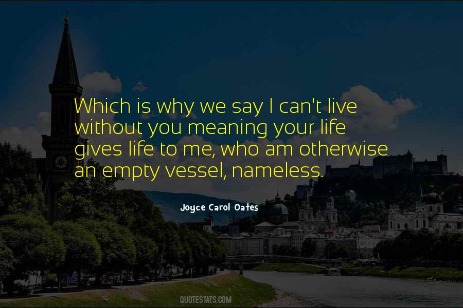 Can't Live Without Me Quotes #1822476