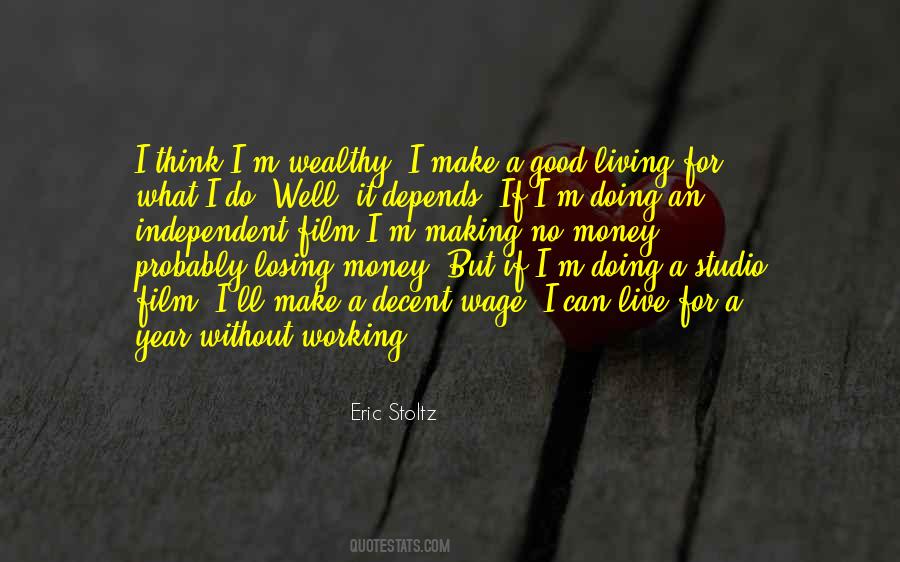 Can't Live Without Money Quotes #1114759