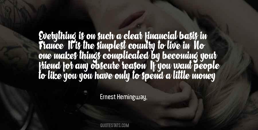 Can't Live Without Money Quotes #121134