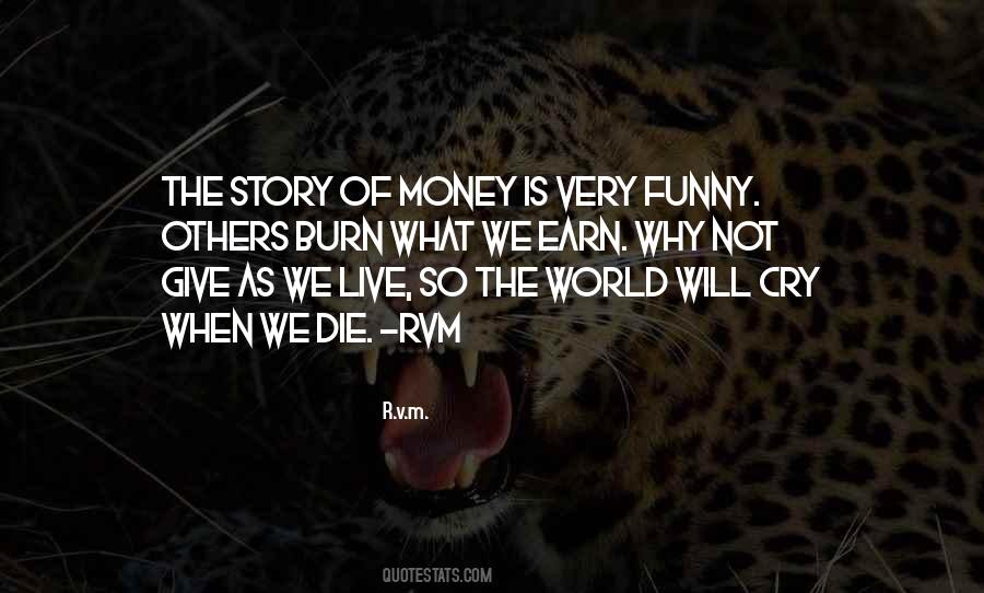 Can't Live Without Money Quotes #20300