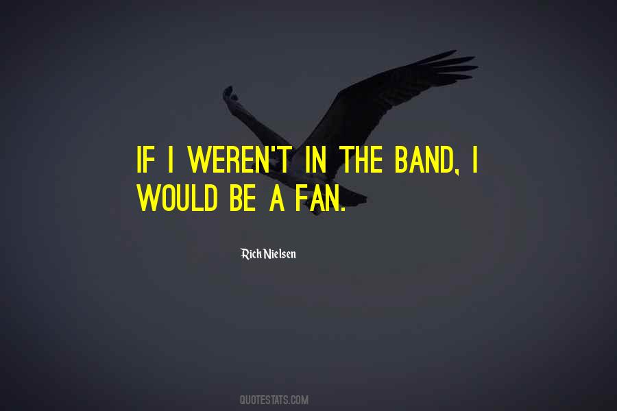 The Band Quotes #1322779