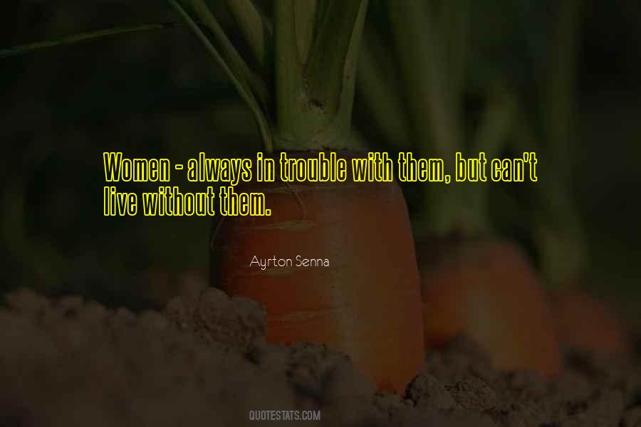 Can't Live Without Them Quotes #877835