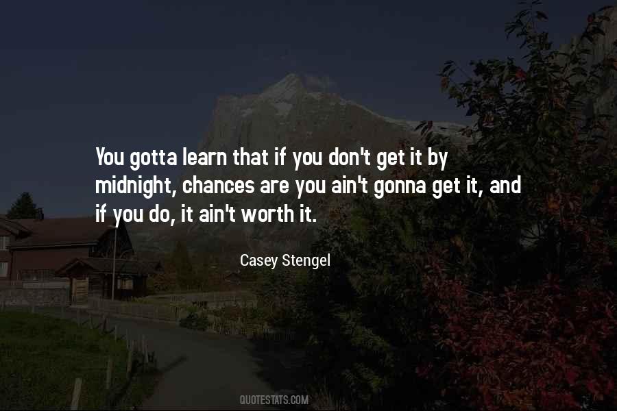 You Gotta Do You Quotes #375715