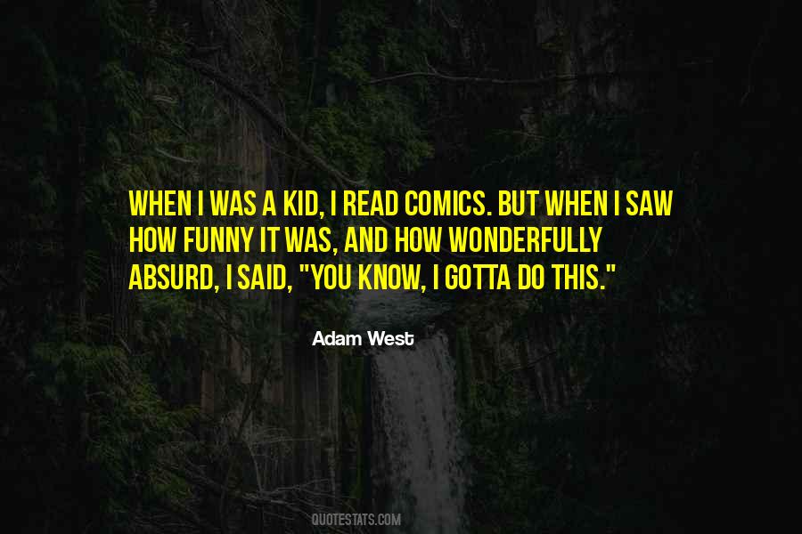 You Gotta Do You Quotes #613882