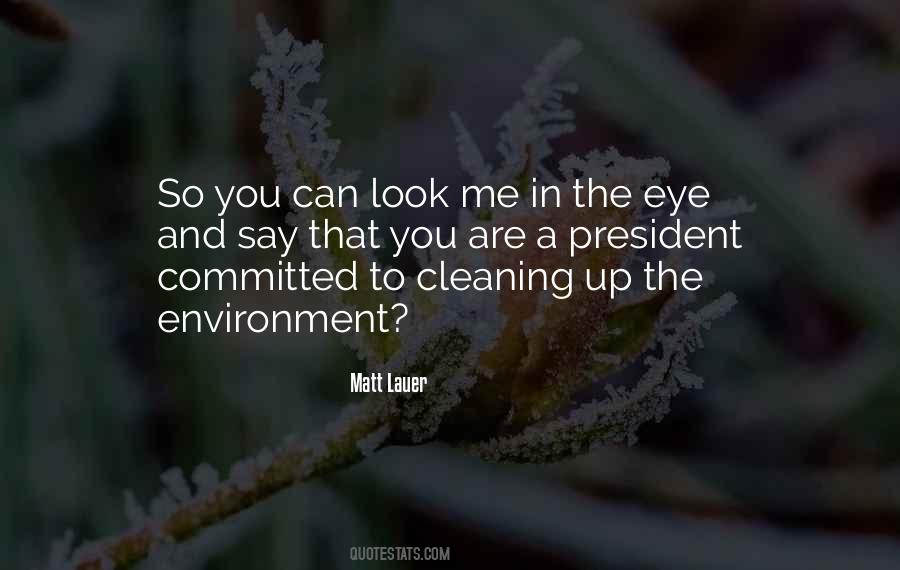 Can't Look Me In The Eye Quotes #507813